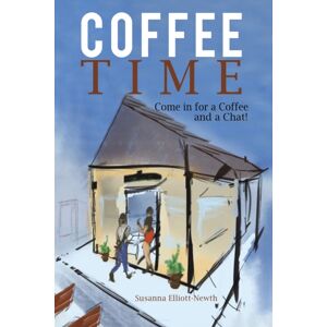 Austin Macauley Publishers Coffee Time : Come In For A Coffee And A Chat! Austin Macauley Publishers Coffee Time : Come In For A Coffee And A Chat!