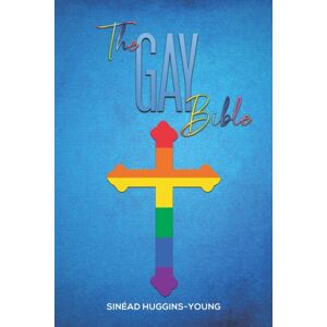 Austin Macauley Publishers The Gay Bible Austin Macauley Publishers The Gay Bible