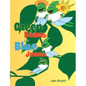 Austin Macauley Publishers Green Beans In Blue Jeans Austin Macauley Publishers Green Beans In Blue Jeans