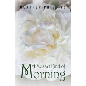 Austin Macauley Publishers A Mozart Kind Of Morning Austin Macauley Publishers A Mozart Kind Of Morning