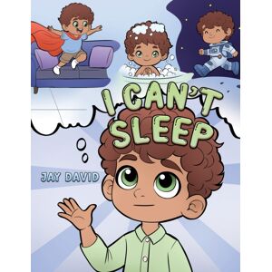 Austin Macauley Publishers I Can'T Sleep Austin Macauley Publishers I Can'T Sleep