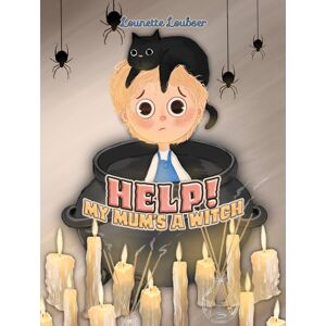 Austin Macauley Publishers Help! My Mum'S A Witch Austin Macauley Publishers Help! My Mum'S A Witch