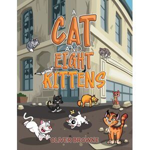 Austin Macauley Publishers A Cat And Eight Kittens Austin Macauley Publishers A Cat And Eight Kittens