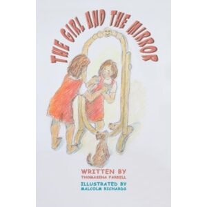 Austin Macauley Publishers The Girl And The Mirror Austin Macauley Publishers The Girl And The Mirror