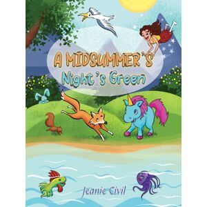 Austin Macauley Publishers A Midsummer'S Night'S Green Austin Macauley Publishers A Midsummer'S Night'S Green