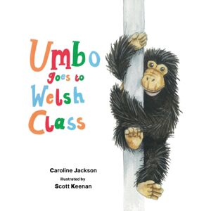 Austin Macauley Publishers Umbo Goes To Welsh Class Austin Macauley Publishers Umbo Goes To Welsh Class