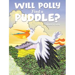 Austin Macauley Publishers Will Polly Find A Puddle? Austin Macauley Publishers Will Polly Find A Puddle?