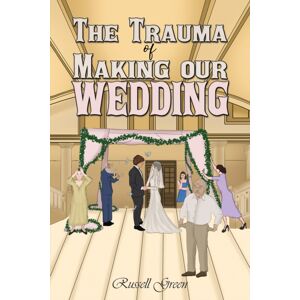 Austin Macauley Publishers The Trauma Of Making Our Wedding Austin Macauley Publishers The Trauma Of Making Our Wedding