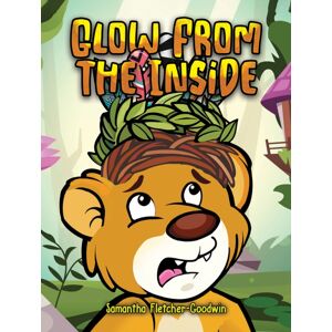 Austin Macauley Publishers Glow From The Inside Austin Macauley Publishers Glow From The Inside