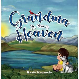 Austin Macauley Publishers Grandma Is Now In Heaven Austin Macauley Publishers Grandma Is Now In Heaven