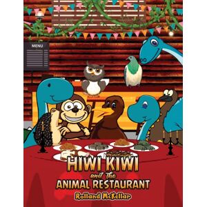 Austin Macauley Publishers Hiwi Kiwi And The Animal Restaurant Austin Macauley Publishers Hiwi Kiwi And The Animal Restaurant