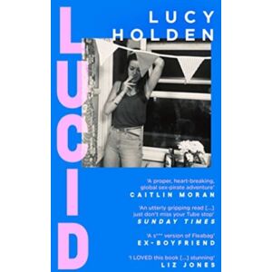 Simon & Schuster Ltd Lucid : A Memoir Of An Extreme Decade In An Extreme Generation Simon & Schuster Ltd Lucid : A Memoir Of An Extreme Decade In An Extreme Generation