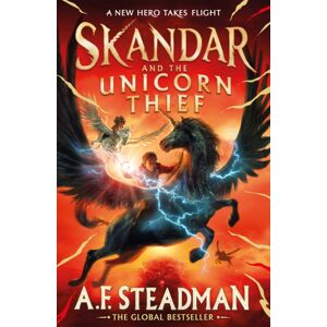 Simon & Schuster Ltd Skandar And The Unicorn Thief : The International, Award-Winning Hit, And The Biggest Fantasy Adventure Series Since Harry Potter Volume 1 Simon & Schuster Ltd Skandar And The Unicorn Thief : The International, Award-Winning Hit, And The Biggest Fantasy Adventure Series Since Harry Potter Volume 1