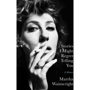 Simon & Schuster Ltd Stories I Might Regret Telling You Simon & Schuster Ltd Stories I Might Regret Telling You