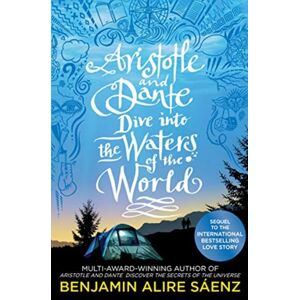 Simon & Schuster Ltd Aristotle And Dante Dive Into The Waters Of The World : The Highly Anticipated Sequel To The Multi-Award-Winning International seller Aristotle And Dante Discover The Secrets Of The Universe Simon & Schuster Ltd Aristotle And Dante Dive Into The Waters Of The World : The Highly Anticipated Sequel To The Multi-Award-Winning International seller Aristotle And Dante Discover The Secrets Of The Universe
