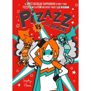 Simon & Schuster Ltd Pizazz Vs The Demons : Volume 4 Simon & Schuster Ltd Pizazz Vs The Demons : Volume 4