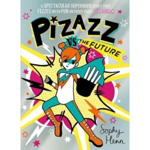 Simon & Schuster Ltd Pizazz Vs The Future : Volume 6 Simon & Schuster Ltd Pizazz Vs The Future : Volume 6