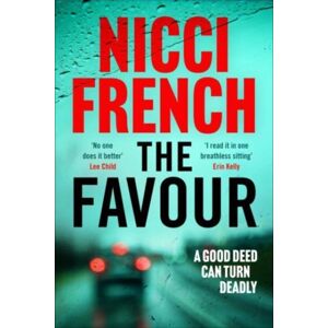 Simon & Schuster Ltd The Favour : The Gripping Thriller From An Author 'At The Top Of British Psychological Suspense Writing' (Observer) Simon & Schuster Ltd The Favour : The Gripping Thriller From An Author 'At The Top Of British Psychological Suspense Writing' (Observer)