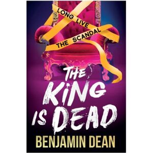 Simon & Schuster Ltd The King Is Dead Simon & Schuster Ltd The King Is Dead