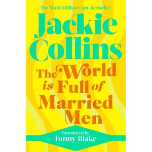 Simon & Schuster Ltd The World Is Full Of Married Men : Introduced By Fanny Blake Simon & Schuster Ltd The World Is Full Of Married Men : Introduced By Fanny Blake