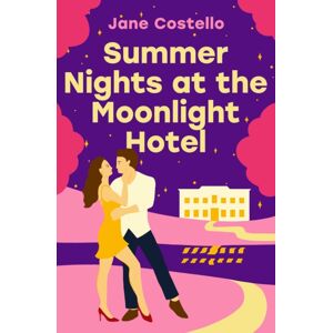 Simon & Schuster Ltd Summer Nights At The Moonlight Hotel : An Enemies-To-Lovers, Forced Proximity Rom-Com That Will Warm Your Heart And Make You Laugh Out Loud! Simon & Schuster Ltd Summer Nights At The Moonlight Hotel : An Enemies-To-Lovers, Forced Proximity Rom-Com That Will Warm Your Heart And Make You Laugh Out Loud!