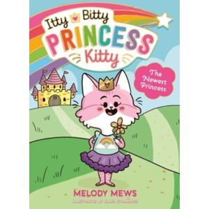 Simon & Schuster Ltd Itty Bitty Princess Kitty: The est Princess : Volume 1 Simon & Schuster Ltd Itty Bitty Princess Kitty: The est Princess : Volume 1