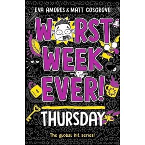 Simon & Schuster Ltd Worst Week Ever! Thursday : Volume 4 Simon & Schuster Ltd Worst Week Ever! Thursday : Volume 4