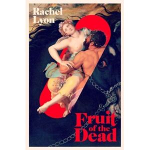 Simon & Schuster Ltd Fruit Of The Dead Simon & Schuster Ltd Fruit Of The Dead
