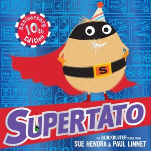 Simon & Schuster Ltd Supertato: Tenth Anniversary Edition Simon & Schuster Ltd Supertato: Tenth Anniversary Edition