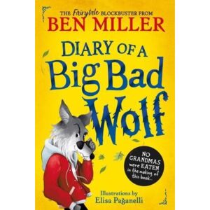 Simon & Schuster Ltd Diary Of A Big Bad Wolf : Your Favourite Fairytales From A Big Bad Point Of View! Volume 1 Simon & Schuster Ltd Diary Of A Big Bad Wolf : Your Favourite Fairytales From A Big Bad Point Of View! Volume 1