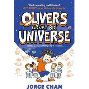 Simon & Schuster Ltd Oliver'S Great Big Universe : The Laugh-Out-Loud Illustrated Series About School, Space And Everything In Between! Volume 1 Simon & Schuster Ltd Oliver'S Great Big Universe : The Laugh-Out-Loud Illustrated Series About School, Space And Everything In Between! Volume 1