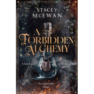 Simon & Schuster Ltd A Forbidden Alchemy : An Exhilarating Slow Burn Romantasy Of First Loves And Betrayals Simon & Schuster Ltd A Forbidden Alchemy : An Exhilarating Slow Burn Romantasy Of First Loves And Betrayals