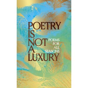 Simon & Schuster Ltd Poetry Is Not A Luxury Simon & Schuster Ltd Poetry Is Not A Luxury