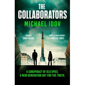 Simon & Schuster Ltd The Collaborators : An Exhilarating Debut Spy Thriller, Packed With Explosive Action And Up-To-The-Minute Tradecraft Simon & Schuster Ltd The Collaborators : An Exhilarating Debut Spy Thriller, Packed With Explosive Action And Up-To-The-Minute Tradecraft