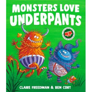 Simon & Schuster Ltd Monsters Love Underpants Simon & Schuster Ltd Monsters Love Underpants
