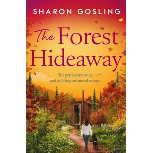 Simon & Schuster Ltd The Forest Hideaway : Enjoy The Perfect Autumn Escape From The Internationally selling Author Of The Lighthouse Bookshop Simon & Schuster Ltd The Forest Hideaway : Enjoy The Perfect Autumn Escape From The Internationally selling Author Of The Lighthouse Bookshop