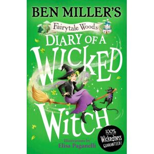 Simon & Schuster Ltd Diary Of A Wicked Witch : Discover Your Favourite Fairytales From A Wicked Point Of View Volume 3 Simon & Schuster Ltd Diary Of A Wicked Witch : Discover Your Favourite Fairytales From A Wicked Point Of View Volume 3