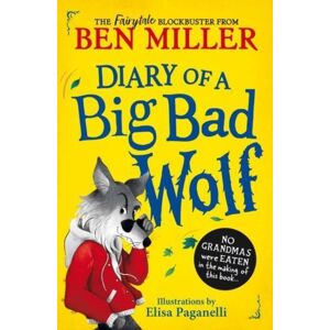 Simon & Schuster Ltd Diary Of A Big Bad Wolf : Your Favourite Fairytales From A Big Bad Point Of View! Volume 1 Simon & Schuster Ltd Diary Of A Big Bad Wolf : Your Favourite Fairytales From A Big Bad Point Of View! Volume 1