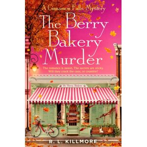 Simon & Schuster Ltd The Berry Bakery Murder : The Must-Read Cosy Mystery Romance You Need For Autumn! Volume 3 Simon & Schuster Ltd The Berry Bakery Murder : The Must-Read Cosy Mystery Romance You Need For Autumn! Volume 3
