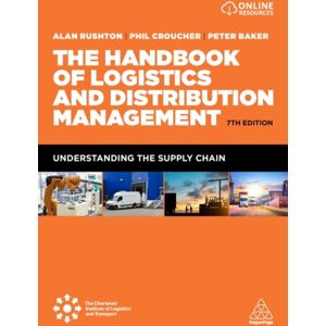 Kogan Page Ltd The Handbook Of Logistics And Distribution Management : Understanding The Supply Chain Kogan Page Ltd The Handbook Of Logistics And Distribution Management : Understanding The Supply Chain