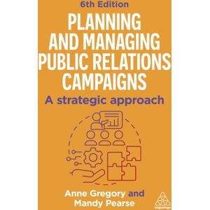 Kogan Page Ltd Planning And Managing Public Relations Campaigns : A Strategic Approach Kogan Page Ltd Planning And Managing Public Relations Campaigns : A Strategic Approach