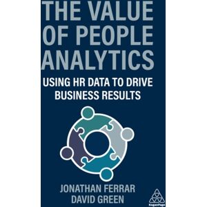Kogan Page Ltd The Of People Analytics : Using Hr Data To Drive Business Results Kogan Page Ltd The Of People Analytics : Using Hr Data To Drive Business Results