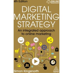 Kogan Page Ltd Digital Marketing Strategy : An Integrated Approach To Online Marketing Kogan Page Ltd Digital Marketing Strategy : An Integrated Approach To Online Marketing