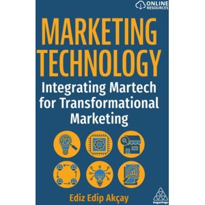 Kogan Page Ltd Marketing Technology : Integrating Martech For Transformational Marketing Kogan Page Ltd Marketing Technology : Integrating Martech For Transformational Marketing