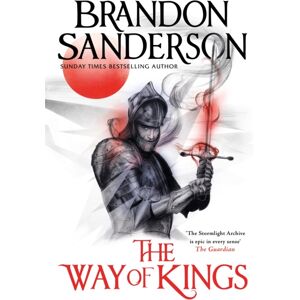 Orion Publishing Co The Way Of Kings : The First Book Of The Breathtaking Epic Stormlight Archive From The Worldwide Fantasy Sensation Orion Publishing Co The Way Of Kings : The First Book Of The Breathtaking Epic Stormlight Archive From The Worldwide Fantasy Sensation