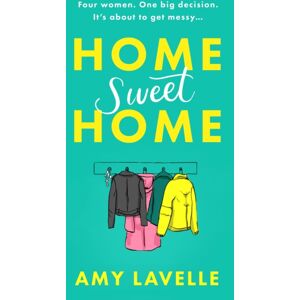 Orion Publishing Co Home Sweet Home : The Most Hilarious Book About Messy Sisters You’ll Read This Year! Orion Publishing Co Home Sweet Home : The Most Hilarious Book About Messy Sisters You’ll Read This Year!