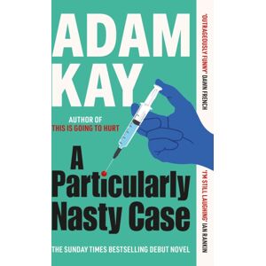 Orion Publishing Co A Particularly Nasty Case : The Fastest- Debut Thriller Of 2025, From The Author Of Global Phenomenon This Is Going To Hurt Orion Publishing Co A Particularly Nasty Case : The Fastest- Debut Thriller Of 2025, From The Author Of Global Phenomenon This Is Going To Hurt
