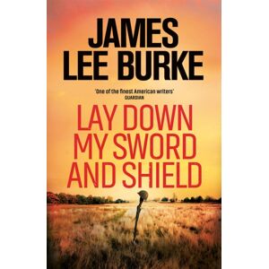 Orion Publishing Co Lay Down My Sword And Shield Orion Publishing Co Lay Down My Sword And Shield