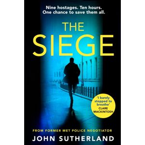Orion Publishing Co The Siege : The First In A Thrilling And Heart-Pounding Police Procedural Series Set In London Orion Publishing Co The Siege : The First In A Thrilling And Heart-Pounding Police Procedural Series Set In London