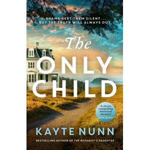 Orion Publishing Co The Only Child : The Utterly Compelling And Heartbreaking Novel From The selling Author Of The Botanist'S Daughter Orion Publishing Co The Only Child : The Utterly Compelling And Heartbreaking Novel From The selling Author Of The Botanist'S Daughter